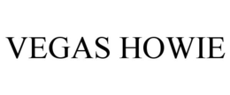 VEGAS HOWIE trademark