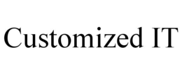 CUSTOMIZED IT trademark