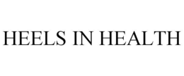 HEELS IN HEALTH trademark