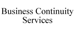 BUSINESS CONTINUITY SERVICES trademark