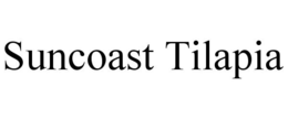 SUNCOAST TILAPIA trademark
