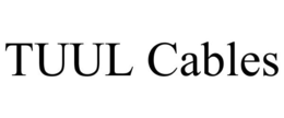 TUUL CABLES trademark