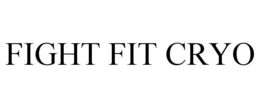 FIGHT FIT CRYO trademark