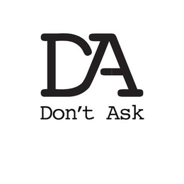 DA DON'T ASK trademark