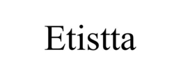 ETISTTA trademark