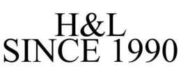 H&L SINCE 1990 trademark