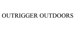 OUTRIGGER OUTDOORS trademark