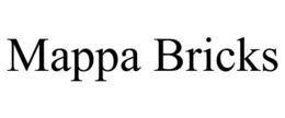 MAPPA BRICKS trademark