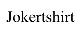JOKERTSHIRT trademark