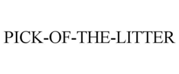 PICK-OF-THE-LITTER trademark