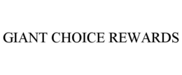 GIANT CHOICE REWARDS trademark