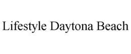 LIFESTYLE DAYTONA BEACH trademark