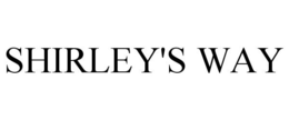 SHIRLEY'S WAY trademark