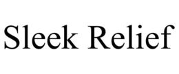 SLEEK RELIEF trademark