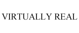 VIRTUALLY REAL trademark