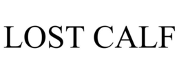 LOST CALF trademark