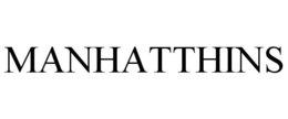 MANHATTHINS trademark