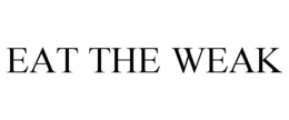 EAT THE WEAK trademark