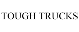 TOUGH TRUCKS trademark