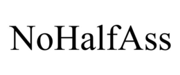 NOHALFASS trademark