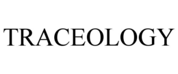 TRACEOLOGY trademark