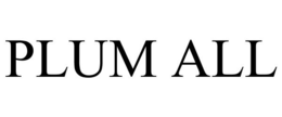 PLUM ALL trademark