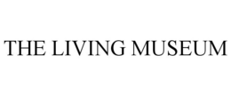 THE LIVING MUSEUM trademark
