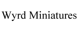 WYRD MINIATURES trademark