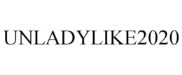 UNLADYLIKE2020 trademark