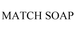 MATCH SOAP trademark