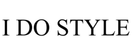 I DO STYLE trademark