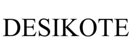 DESIKOTE trademark