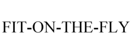 FIT-ON-THE-FLY trademark