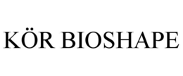 KÖR BIOSHAPE trademark