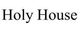 HOLY HOUSE trademark