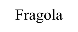 FRAGOLA trademark