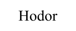 HODOR trademark