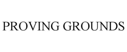 PROVING GROUNDS trademark