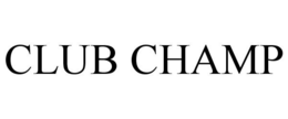 CLUB CHAMP trademark