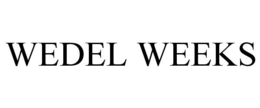 WEDEL WEEKS trademark