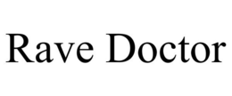 RAVE DOCTOR trademark