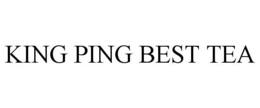 KING PING BEST TEA trademark