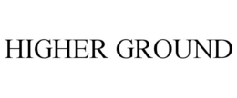 HIGHER GROUND trademark