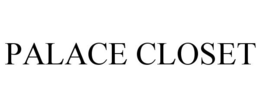 PALACE CLOSET trademark
