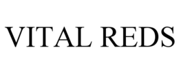 VITAL REDS trademark