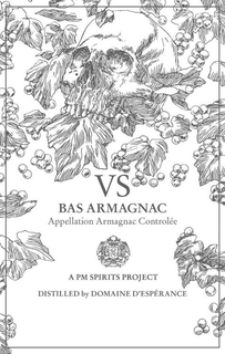 VS BAS ARMAGNAC APPELATION ARMAGNAC CONTROLEE A PM SPIRITS PROJECT DISTILLED BY DOMAINE D'ESPERANCE trademark
