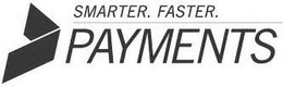 SMARTER. FASTER. PAYMENTS trademark