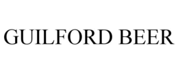 GUILFORD BEER trademark