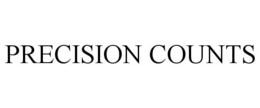 PRECISION COUNTS trademark