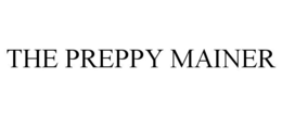 THE PREPPY MAINER trademark
